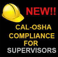 Cal-OSHA Compliance  2-Day Seminar For Supervisors